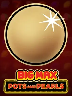 Big Max Pots & Pearls
